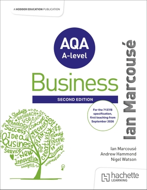 Marcouse, Ian / Hammond, Andrew et al. AQA Business for A Level (Marcousé). Hachette Learning, 2026.