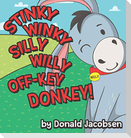 Stinky Winky Silly Willy off-Key Donkey
