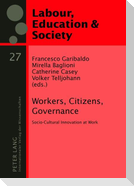 Workers, Citizens, Governance