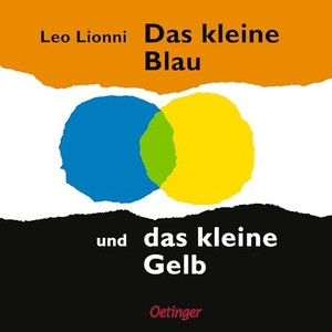 Lionni, Leo. Das kleine Blau und das kleine Gelb. Oetinger, 2026.