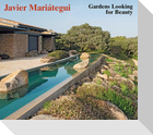 Javier Mariátegui. Gardens looking for Beauty