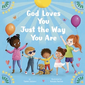 Salzano, Tammi. God Loves You Just the Way You Are. Tiger Tales., 2023.