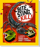 Bite, Sting, Kill