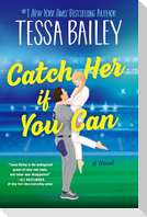 Catch Her If You Can
