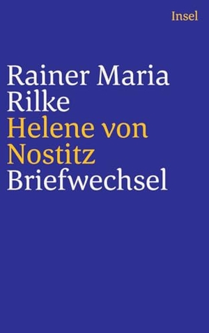Rilke, Rainer Maria / Helene von Nostitz. Briefwechsel. Insel Verlag GmbH, 2025.