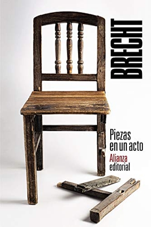 Brecht, Bertolt. Piezas en un acto. Alianza Editorial, 2019.