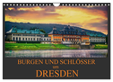 Burgen und Schlösser um Dresden (Wandkalender 2024 DIN A4 quer), CALVENDO Monatskalender