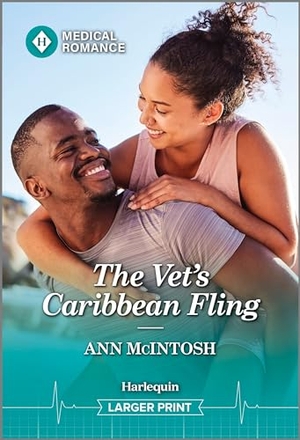 Mcintosh, Ann. The Vet's Caribbean Fling. Harlequin, 2024.