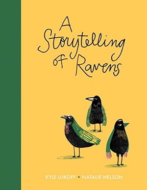 Lukoff, Kyle. A Storytelling of Ravens. Groundwood Books, 2018.