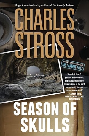 Stross, Charles. Season of Skulls. St. Martins Press-3PL, 2023.