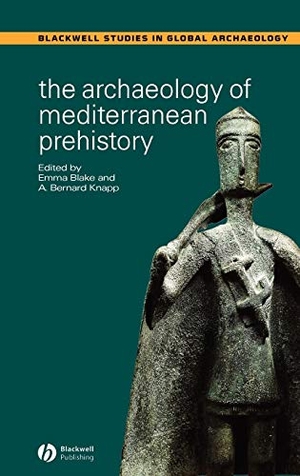 Blake / Knapp. Arch Mediterranean Prehistory. John Wiley & Sons, 2005.