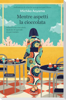 Mentre aspetti la cioccolata