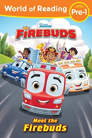 Disney Books. World of Reading: Firebuds: Meet the Firebuds. Disney - Rhcb, 2023.