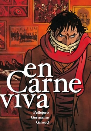 Pellejero Martínez, Rubén / Giroud, Frank et al. En carne viva. Astiberri Ediciones, 2010.