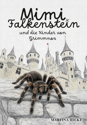 Hieke, Martina. Mimi Falkenstein - und die Kinder von Grimmnox. Verlagshaus Schlosser, 2026.