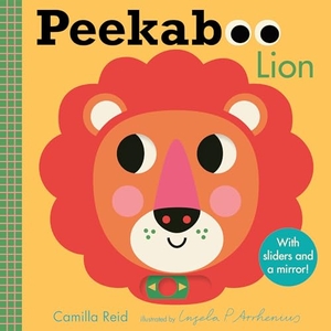 Reid, Camilla. Peekaboo: Lion - (An Interactive Board Book for Babies & Toddlers with Mirror & Sliders to Push, Pull, or Turn. Cute Jungle Animal Artwork Includes a Giraffe, Monkey, & More). Candlewick Press (MA), 2024.