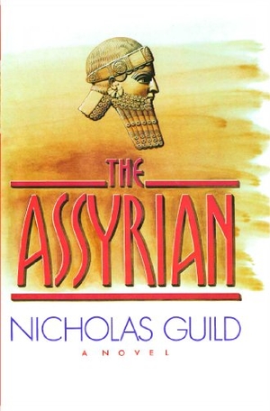 Guild / Nicholas Guild. Assyrian. Simon & Schuster, 2014.