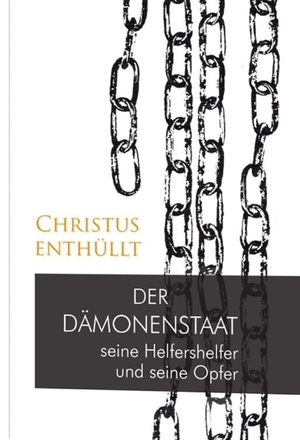 Gabriele. Der Dämonenstaat - Seine Helfershelfer und seine Opfer. Gabriele Verlag, 2024.