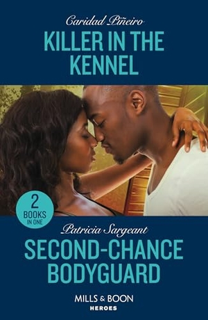 Piñeiro, Caridad / Patricia Sargeant. Killer In The Kennel / Second-Chance Bodyguard - Killer in the Kennel (South Beach Security: K-9 Division) / Second-Chance Bodyguard (The Touré Security Group). HarperCollins, 2024.
