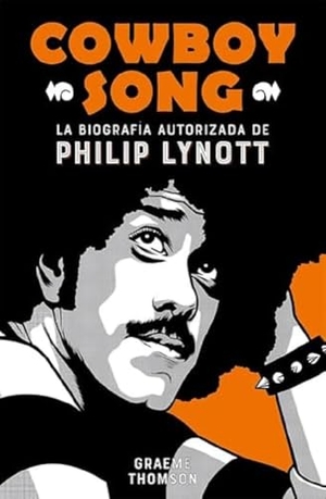 Thomson, Graeme. Cowboy song : la biografía autorizada de Philip Lynott. Es Pop Ediciones, 2017.