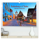 Rothenburg o. d. Tauber - Perle des Taubertales (hochwertiger Premium Wandkalender 2025 DIN A2 quer), Kunstdruck in Hochglanz