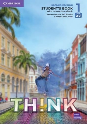 Lewis-Jones, Peter / Puchta, Herbert et al. Think. Second Edition Level 1. Student's Book with Interactive eBook - Second Edition Level 1. Student's Book with Interactive eBook. Klett Sprachen GmbH, 2024.