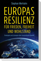 Europas Resilienz für Frieden, Freiheit und Wohlstand