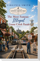 The Most Famous Illegal Goose Creek Parade