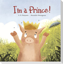 I'm a Prince!