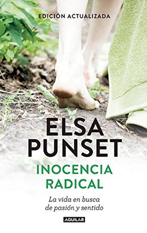 Punset, Elsa. Inocencia Radical / Radical Innocence. Prh Grupo Editorial, 2016.