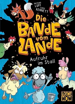 Luff, Nathan. Die Bande vom Lande (Band 1) - Aufruhr im Stall - Action auf dem Bauernhof - Cooler Lesespaß für Kinder ab 7 Jahren - Wow! Das will ich lesen. Loewe Verlag GmbH, 2023.