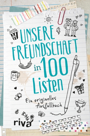 Unsere Freundschaft in 100 Listen - Ein originelles Ausfüllbuch. riva Verlag, 2019.