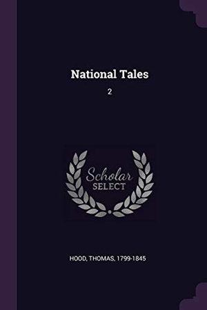 Hood, Thomas. National Tales - 2. Creative Media Partners, LLC, 2018.
