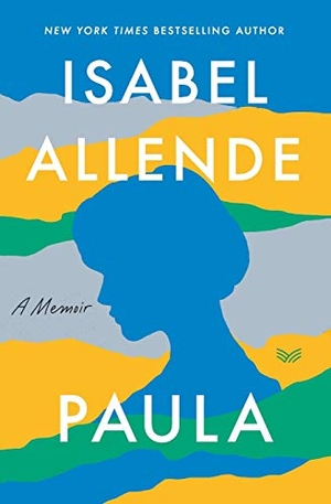 Allende, Isabel. Paula. Harper Collins, 2021.