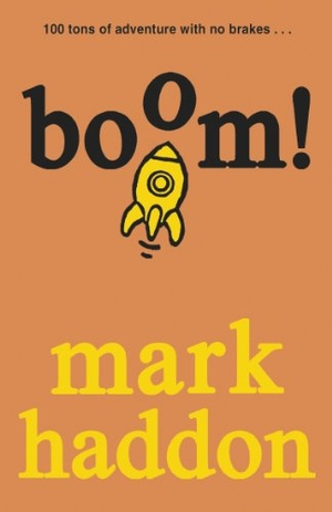 Haddon, Mark. Boom!. Penguin, 2014.