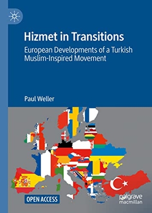 Weller, Paul. Hizmet in Transitions - European Developments of a Turkish Muslim-Inspired Movement. Springer International Publishing, 2022.