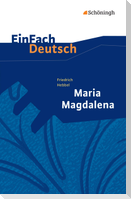 Maria Magdalena. EinFach Deutsch Textausgaben