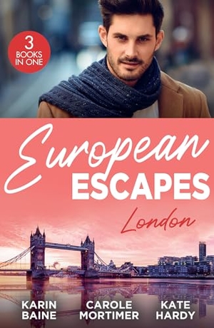 Baine, Karin / Mortimer, Carole et al. European Escapes - London: Falling for the Foster Mum (Paddington Children's Hospital) / The Redemption of Darius Sterne / Falling for the Secret Millionaire. HarperCollins, 2024.