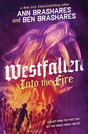 Brashares, Ann / Ben Brashares. Into the Fire. Simon & Schuster Books for Young Readers, 2026.