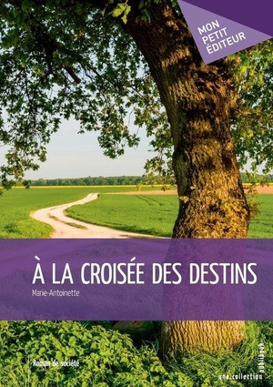 Marie-Antoinette. À la croisée des destins. Edilivre, 2025.