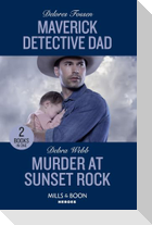 Maverick Detective Dad / Murder At Sunset Rock