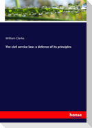 The civil service law: a defense of its principles