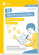 33 Wochenstreifen Rechtschreibung Klassen 5-6