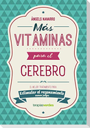 Más vitaminas para el cerebro : razonamiento : el mejor tratamiento para estimular el razonamiento