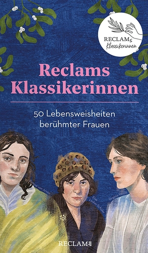 Reclams Klassikerinnen. 50 Lebensweisheiten berühmter Frauen - Kartenbox mit Booklet | Mit hochwertigem Holzständer zum Aufstellen der Karten. Reclam Philipp Jun., 2024.