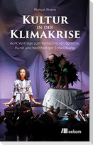 Kultur in der Klimakrise