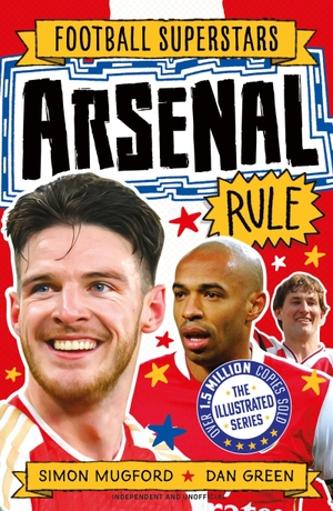 Mugford, Simon. Football Superstars: Arsenal Rule. T & P Books Publishing Ltd, 2026.