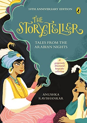 Ravishankar, Anushka. The Storyteller - Tales from the Arabian Nights (10th Anniversary Edition). Penguin Random House India Pvt. Ltd, 2022.
