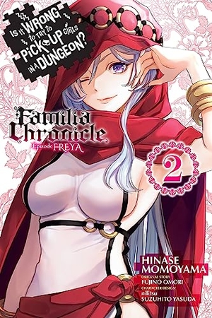 Hdz, Carolina / Delucia, Dale et al. Is It Wrong to Try to Pick Up Girls in a Dungeon? Familia Chronicle Episode Freya, Vol. 2 (manga). Little, Brown & Company, 2023.