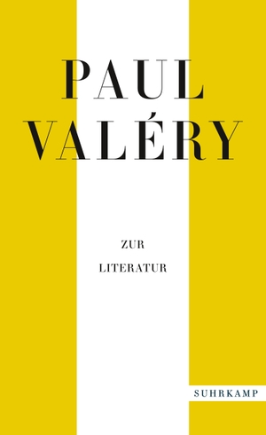 Valéry, Paul. Paul Valéry: Zur Literatur. Suhrkamp Verlag AG, 2021.